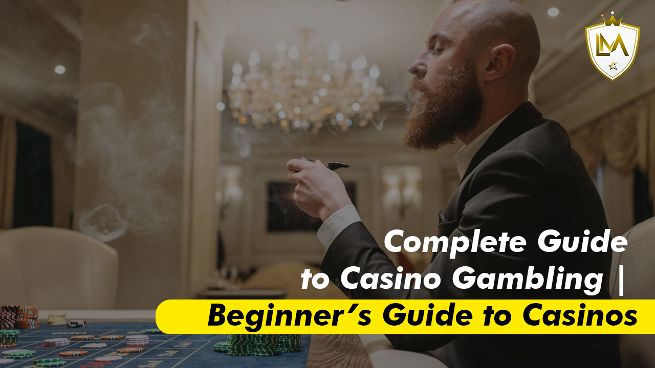 Beginner's Guide to Casinos